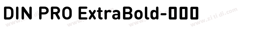 DIN PRO ExtraBold字体转换